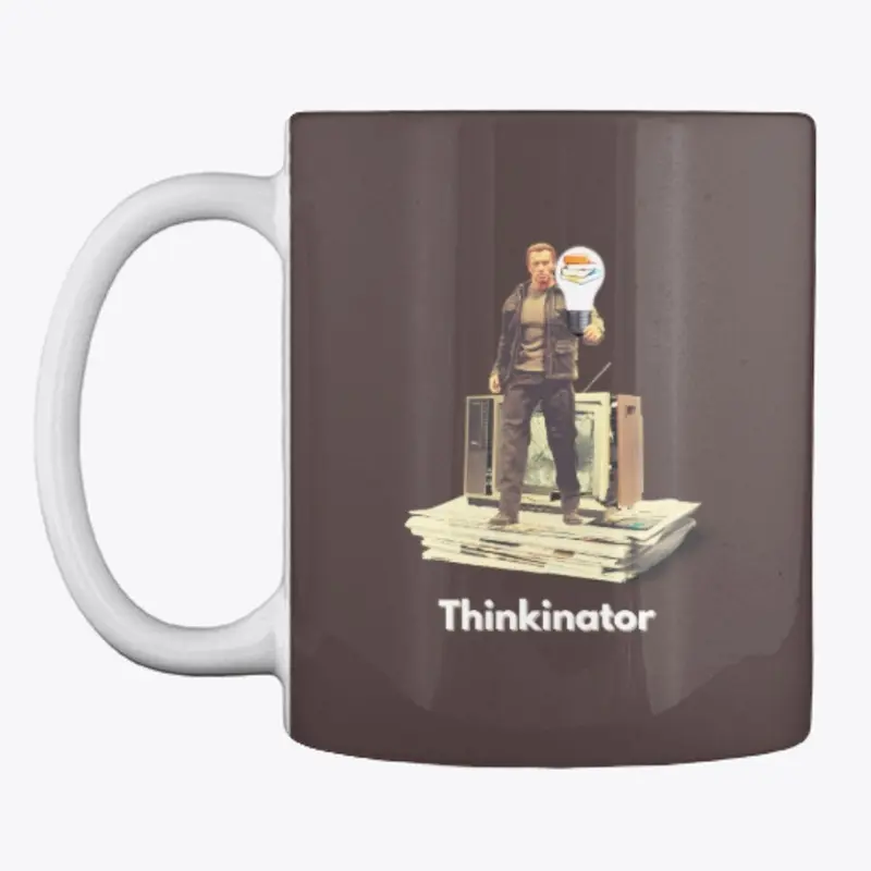 Thinkinator