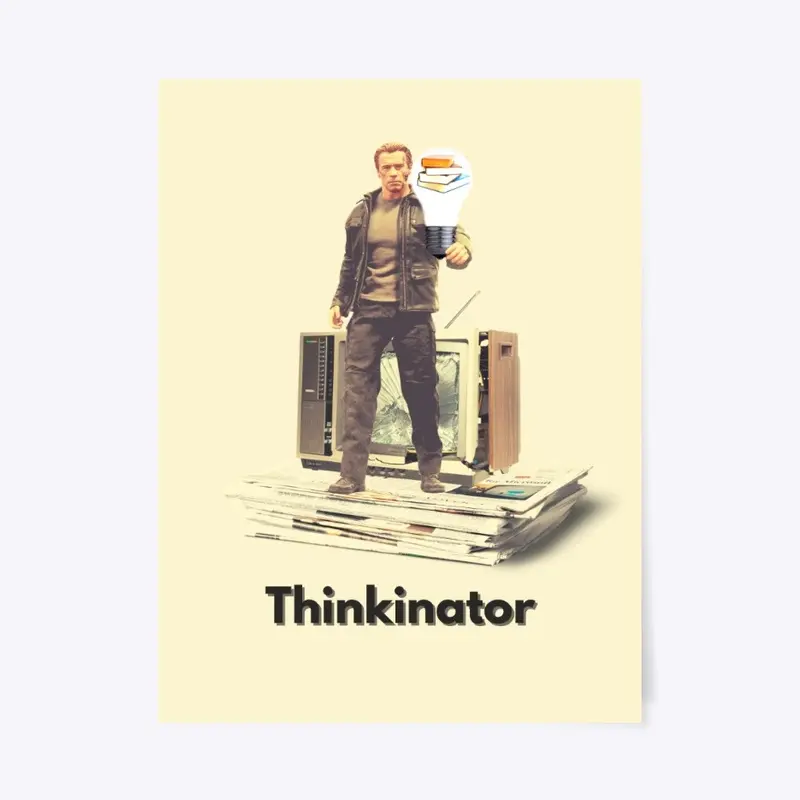 Thinkinator