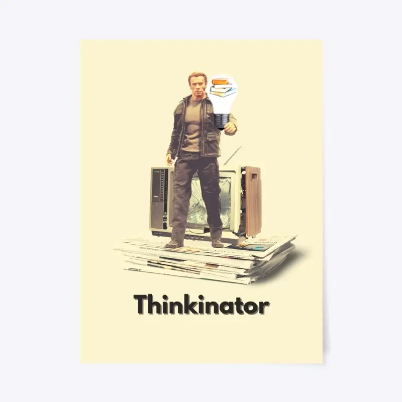 Thinkinator